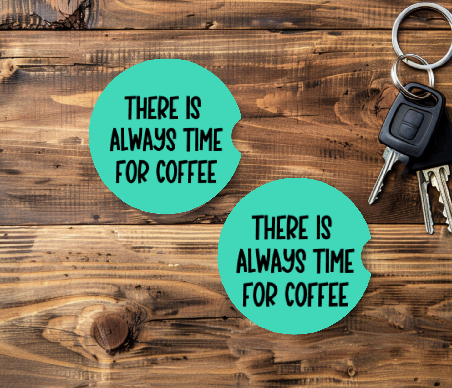 There is always time for coffee car coaster