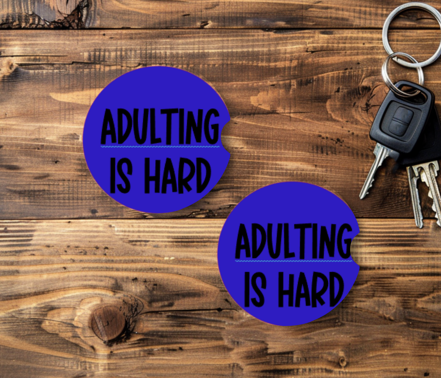 Adulting is hard car coaster