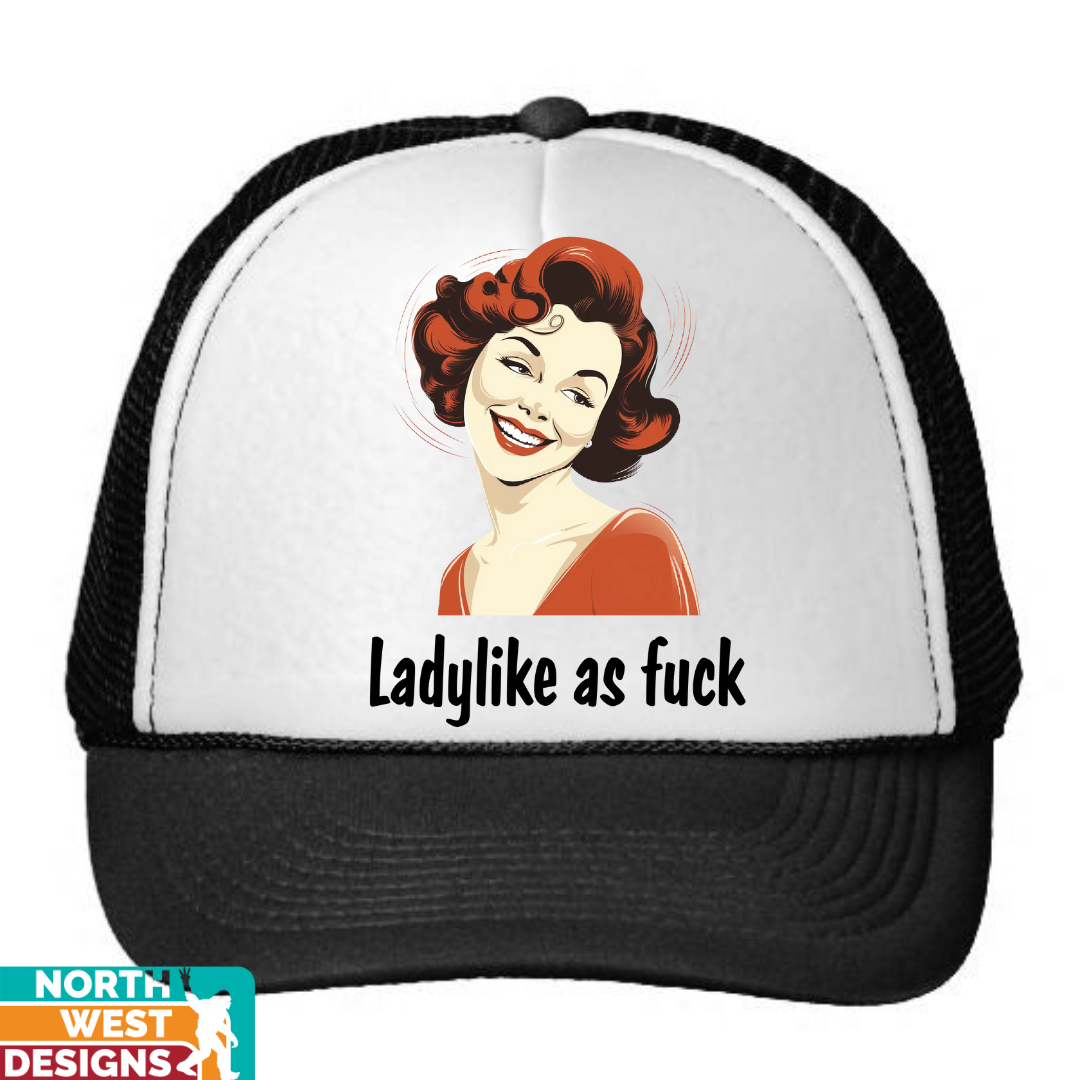 ladylike as F4ck hat