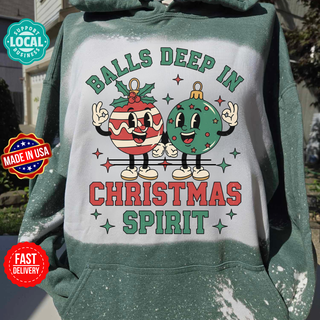 Balls deep in Christmas spirit handmade bleached hoodie