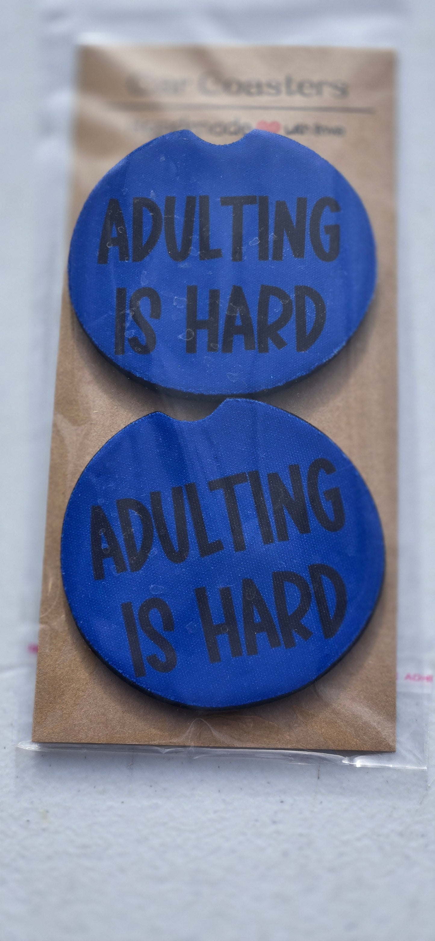 Adulting is hard car coaster