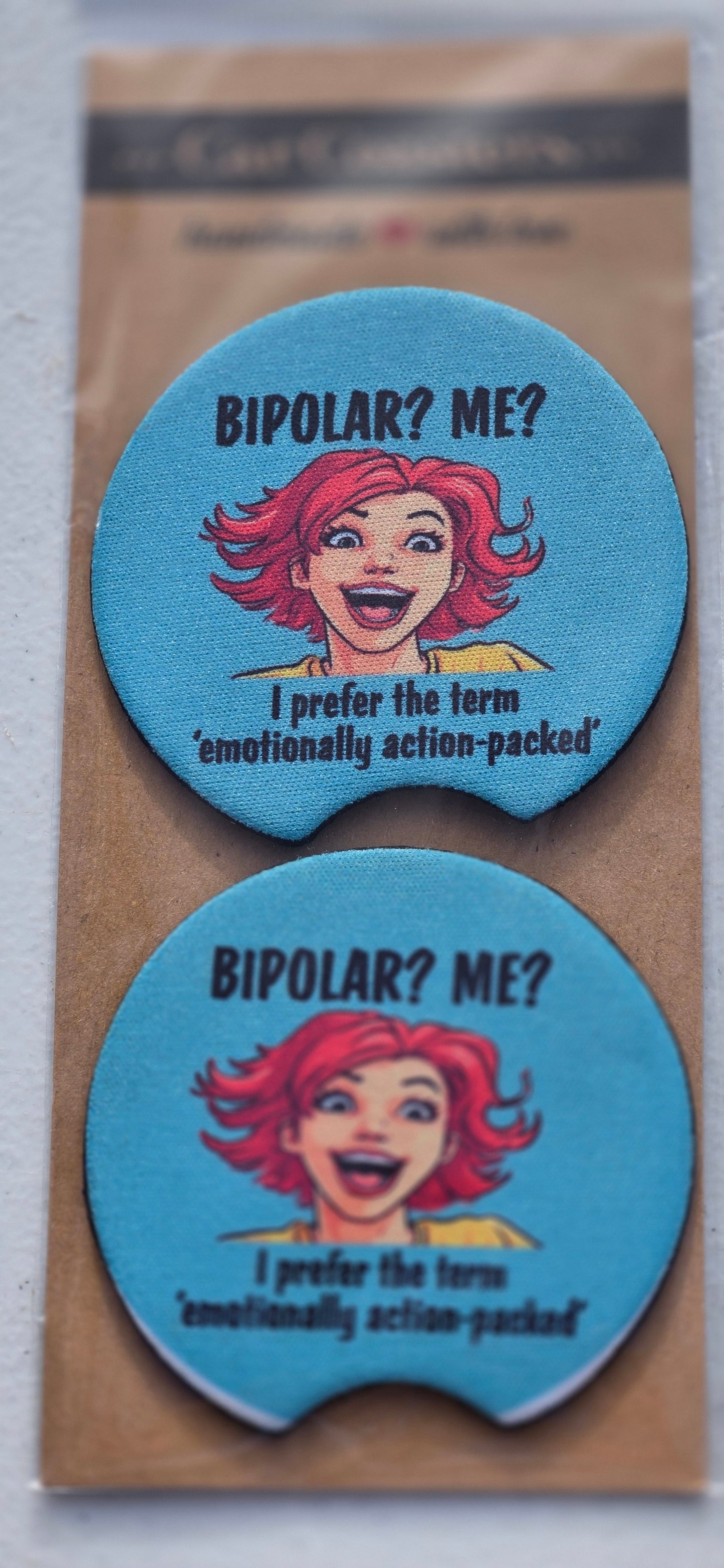 Bipolar me? I prefer emotionally actioned packed car coaster