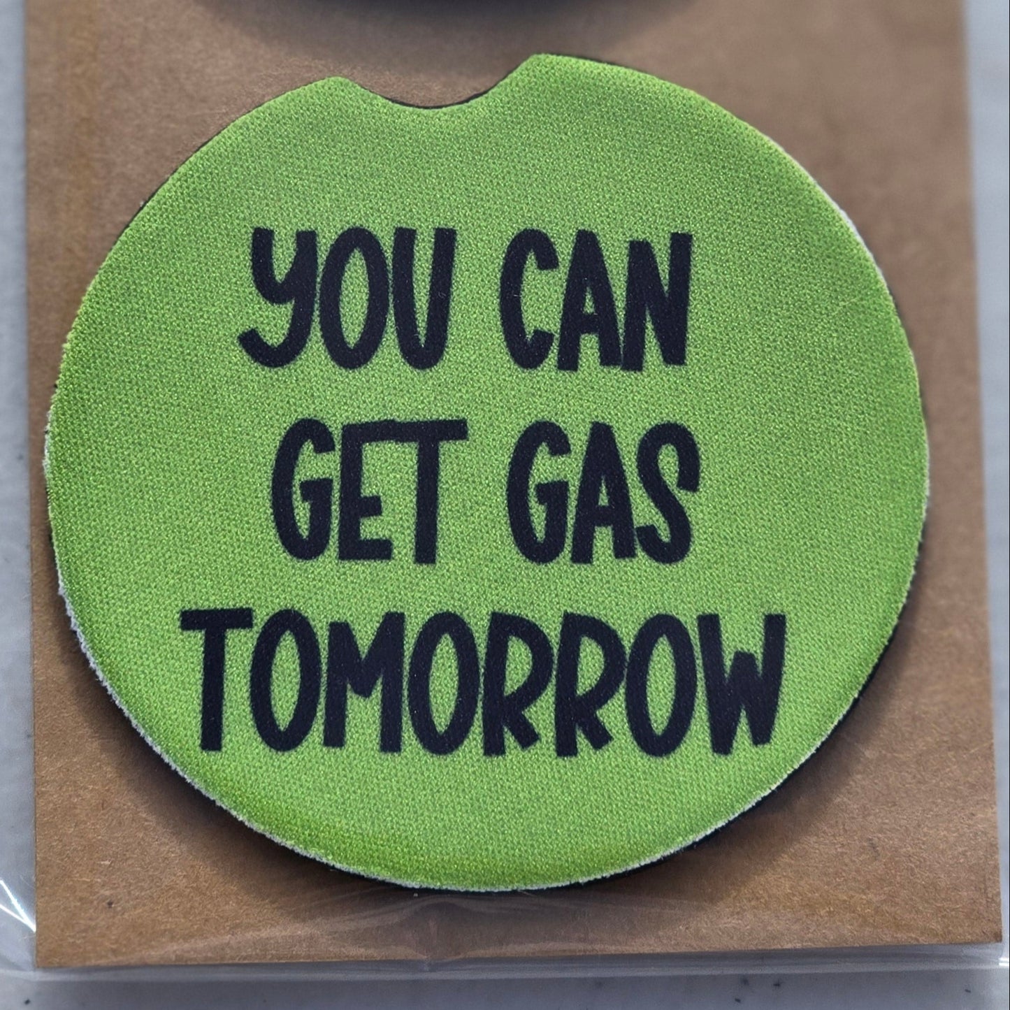 You can get gas tomorrow