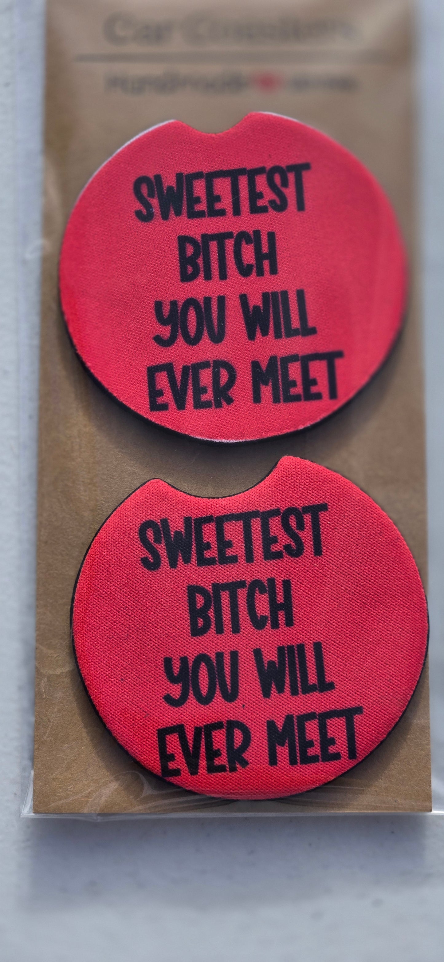 Sweetest bitch you will ever meet