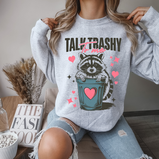 Talk trashy