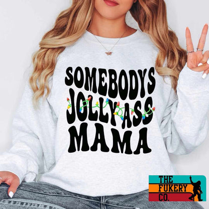 Somebodys jolly ass mama