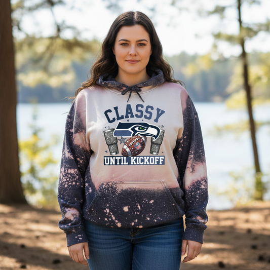 Classy Till Kickoff Seahawks Hoodie (Handmade in Washington | S–4XL)