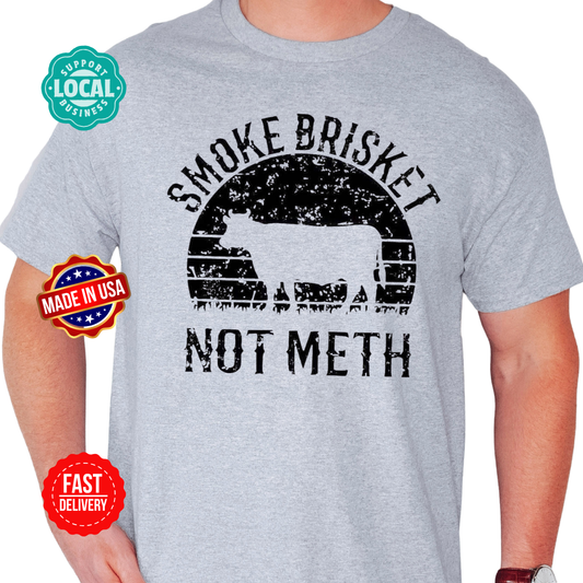 Smoke brisket not Meth
