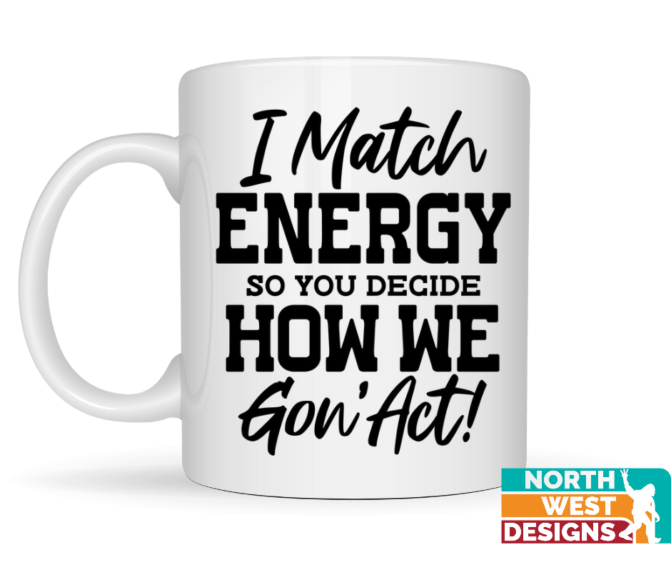 I match energy coffee mug