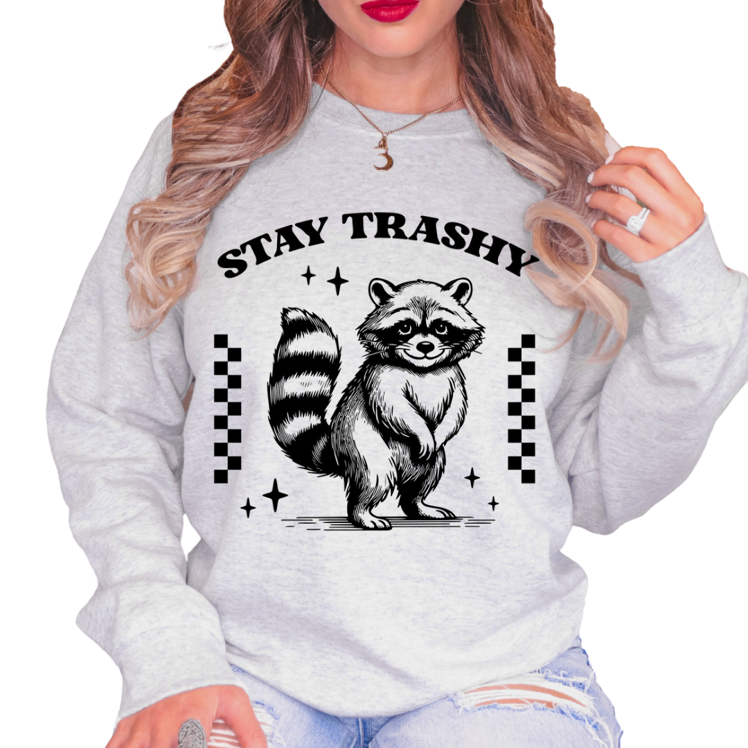 Stay trashy