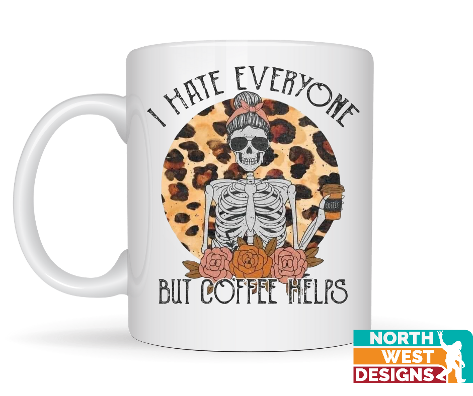 Hate everyone but coffee helps coffee mug